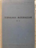 Tehnologia Materialelor Vol. 2, Ion Sonea, 1963, Didactica si Pedagogica, Carte Tehnica Constructii, Hardcover
