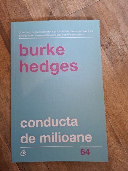 Burke Hedges - Conducta de Milioane