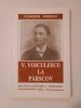 Florentin Popescu - V. Voiculescu la P&acirc;rscov