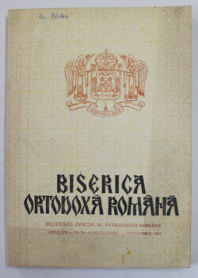 BISERICA ORTODOXA ROMANA , BULETINUL OFICIAL AL PATRIARHIEI ROMANE , ANUL CV , NR. 9 - 10 , SEPTEMBRIE - OCTOMBRIE , 1987 foto