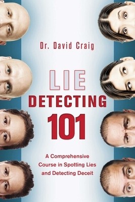 Lie Detecting 101: A Comprehensive Course in Spotting Lies and Detecting Deceit foto