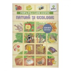 Prima mea carte despre natura si ecologie