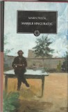 MARIN PREDA - MARELE SINGURATIC ( JURNALUL 51 ) 2010