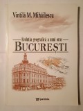 Vintilă M. Mihăilescu - Evoluția geografică a unui oraș: București