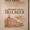 Vintilă M. Mihăilescu - Evoluția geografică a unui oraș: București