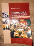 Formatorul de nivel universitar- Monica Turturean
