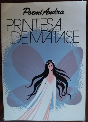 POEMI ANDRA - PRINTESA DE MATASE (1979, coperta si desene N. NOBILESCU) foto