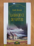 La rascruce de vanturi - Emily Bronte, editura LEDA 2007, carte beletristica, stare buna