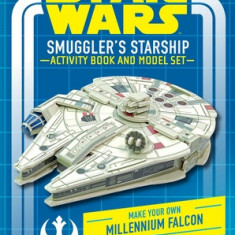 Star Wars: Smuggler's Starship Activity Book and Model: Make Your Own Millennium Falcon