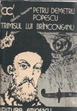 Trimisul lui Brancoveanu Petru Demetru Popescu Editura Eminescu Colectia Clepsidra An 1984 Carte Romana Vechie
