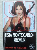 Pista Monte Carlo-Kremlin, Gerard de Villiers, Editura Tinerama, 2000, Carte Politista, SAS, 189 pagini