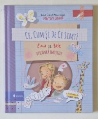CE , CUM SI DE CE SIMT? EMA SI ERIC DESCOPERA EMOTIILE , ilustratii de LAVINIA TRIFAN , text de IOANA CHICET - MACOVEICIUC , 2025 foto