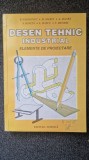 DESEN TEHNIC INDUSTRIAL. Elemente de proiectare - Vasilescu