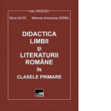 Didactica limbii si literaturii romane in clasele primare