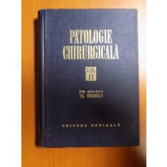 PATOLOGIE CHIRURGICALA , VOL. II de TH. BURGHELE , Bucuresti 1976