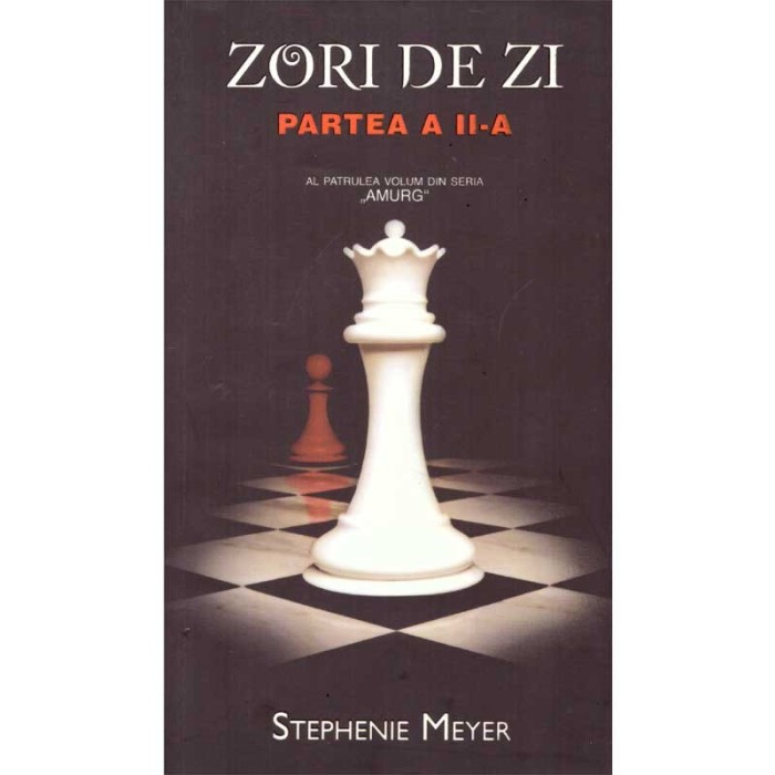Stephenie Meyer - Al patrulea volum din seria &#039;&#039;Amurg&#039;&#039;. Zori de zi