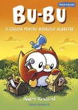 Carti pentru copii - Bu-Bu. O casuta pentru mierle albastre, Vol. 2, Carti educative, Paperback brosat, Aventuri prieteni