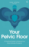 Your Pelvic Floor | Kim Vopni, Watkins Publishing