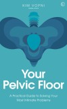 Your Pelvic Floor | Kim Vopni