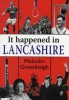 It Happened in Lancashire
