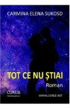 Tot ce nu stiai - Carmina Elena Sukosd