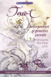 Tarot: interpretari si practici secrete - Stephanie Pui-Mun Law - Editura Prestige