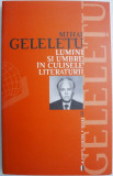 Lumini si imbre in culisele literaturii - Mihai Geleletu