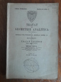 Tratat de geometrie analitica - Traian Lalescu, 1938 / R8P3S