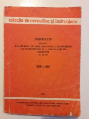 Normativ pentru realizarea pe timp friguros a constructiilor / R4P4F