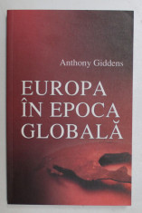 EUROPA IN EPOCA GLOBALA de ANTHONY GIDDENS , 2007 foto