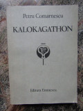 PETRU COMARNESCU - KALOKAGATHON