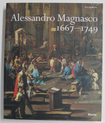 ALESSANDRO MAGNASCO (1667 - 1749) , CATALOG IN LIMBA ITALIANA , 1996 foto