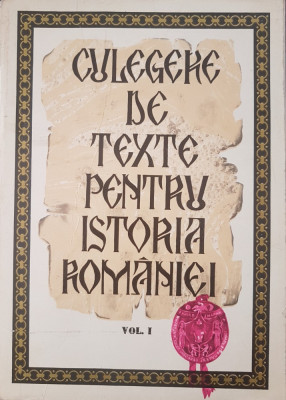 CULEGERE DE TEXTE PENTRU ISTORIA ROMANIEI - Pascu, Maior (vol. I) foto