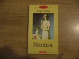 John Fowles - Mantisa