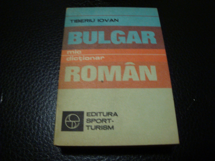 Mic dictionar ( de buzunar ) Bulgar - Roman - 1983