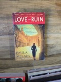 Love and Ruin - Paula McLain