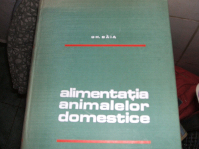 Alimentatia animalelor domestice Gheorghe Baia