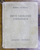 BREVE CATALOGO SURREALISTA de MARCO VALSECCHI (1945)