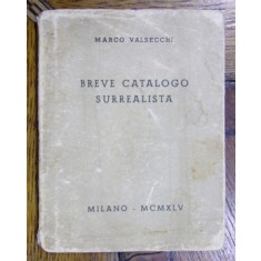 BREVE CATALOGO SURREALISTA de MARCO VALSECCHI (1945)