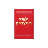 Rage Prayers