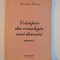 CRAMPEIE DIN CRONOLOGIA UNEI DEVENIRI de CONSTANTA CRISTESCU , VOL. I de CONSTANTA CRISTESCU, 2004