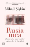 Rusia mea - Mihail siskin - Curtea Veche