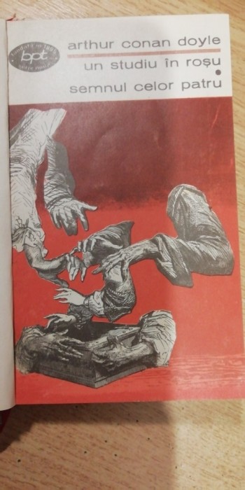 myh 547f - A CONAN DOYLE - UN STUDIU IN ROSU - SEMNUL CELOR PATRU - ED 1973