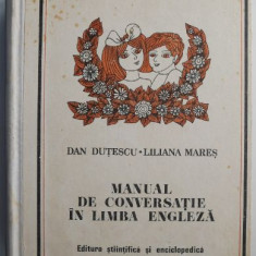 Manual de conversatie in limba engleza – Dan Dutescu, Liliana Mares (coperta patata)