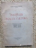 Marin Popescu Spineni - Institutii de inalta cultura (1932) CU DEDICATIE SI AUTOGRAF