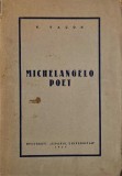 Michelangelo poet - N. Facon (coperta uzata). Studiu literar, critica literara. 