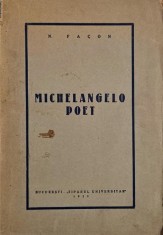 Michelangelo poet - N. Facon (coperta putin uzata)