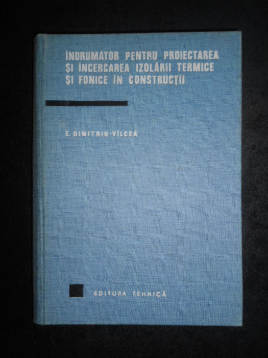 Indrumator pentru proiectarea si izolarii termice si fonice in constructii