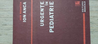 Urgente In Pediatrie - Sub redactia Ion Anca foto