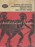 Razboiul Troiei sau Sfarsitul Iliadei - Quintus din Smyrna, Minerva 1988, Mitologie